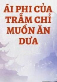 30646-ai-phi-cua-tram-chi-muon-an-dua_cover_large