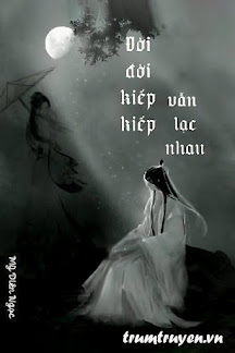 doi-doi-kiep-kiep-van-lac-nhau