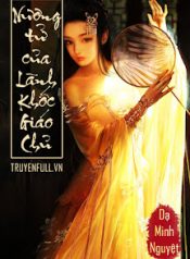 nuong-tu-cua-lanh-khoc-giao-chu