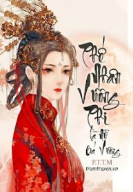 phe-nhan-vuong-phi-la-nu-ba-vuong