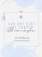 sau-khi-biet-cot-truyen-toi-he-voi-nu-phu