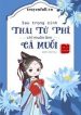 sau-trong-sinh-thai-tu-phi-chi-muon-lam-ca-muoi