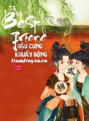 ta-va-best-friend-khuay-dong-hau-cung