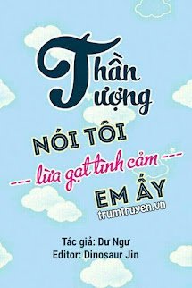 than-tuong-noi-toi-lua-gat-tinh-cam-cua-em-ay