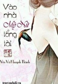 vao-nha-my-nu-tong-tai