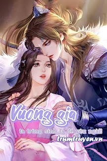 vuong-gia-ta-trung-sinh-la-de-yeu-ngai