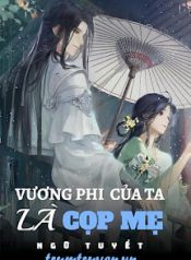 vuong-phi-cua-ta-la-cop-me