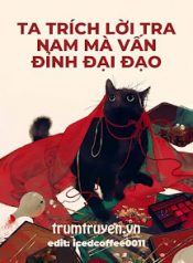 xuyen-nhanh-ta-trich-loi-tra-nam-ma-van-dinh-dai-dao