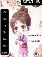 xuyen-thu-ca-man-tu-tien-sieu-vui-suong