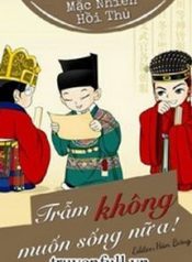 tram-khong-muon-song-nua